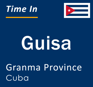 Current local time in Guisa, Granma Province, Cuba