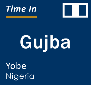 Current time in Gujba, Yobe, Nigeria