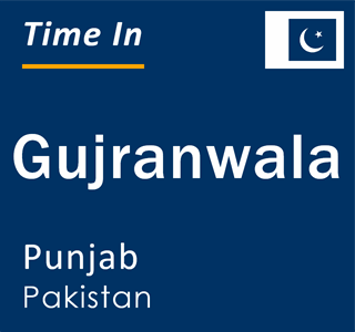 Current local time in Gujranwala, Punjab, Pakistan