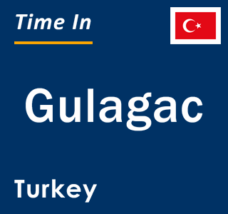 Current local time in Gulagac, Turkey