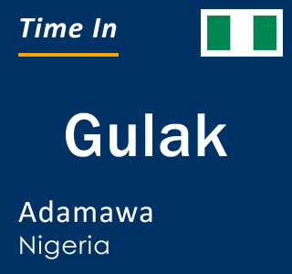 Current local time in Gulak, Adamawa, Nigeria