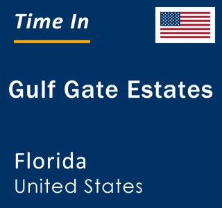 Current local time in Gulf Gate Estates, Florida, United States