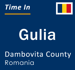 Current local time in Gulia, Dambovita County, Romania