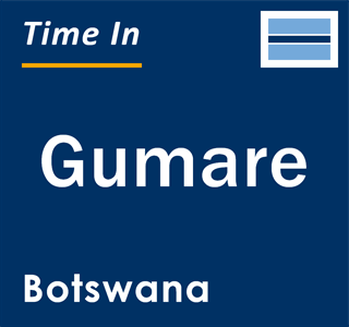 Current local time in Gumare, Botswana