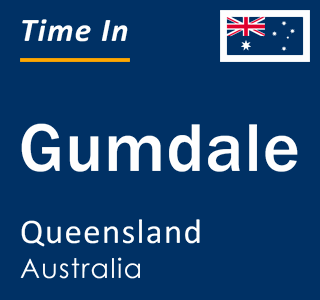 Current local time in Gumdale, Queensland, Australia