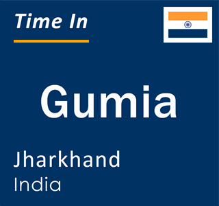 Current time in Gumia, Jharkhand, India