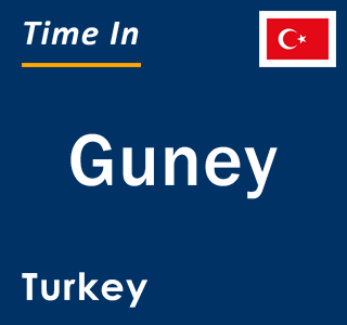 Current local time in Guney, Turkey