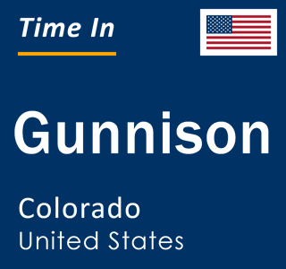 Current local time in Gunnison, Colorado, United States