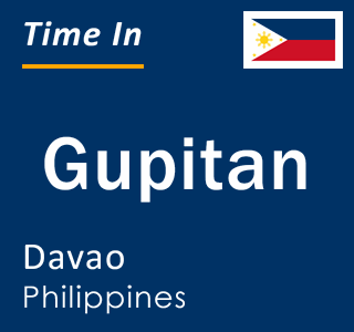 Current local time in Gupitan, Davao, Philippines