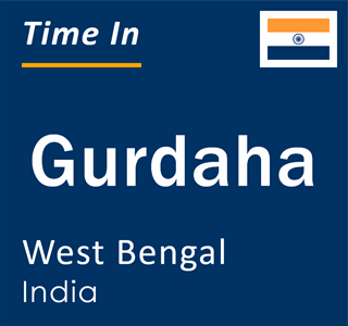 Current local time in Gurdaha, West Bengal, India