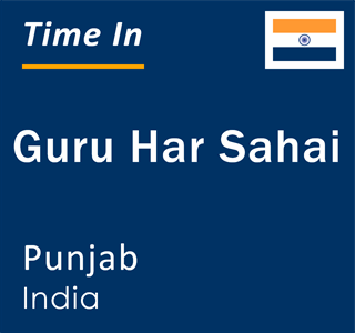 Current local time in Guru Har Sahai, Punjab, India