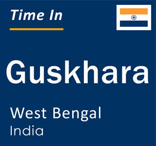 Current local time in Guskhara, West Bengal, India