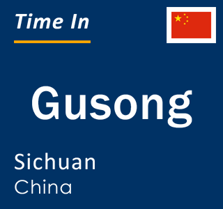 Current local time in Gusong, Sichuan, China