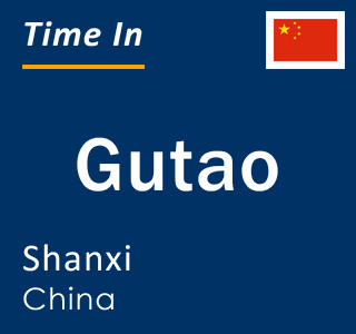 Current local time in Gutao, Shanxi, China