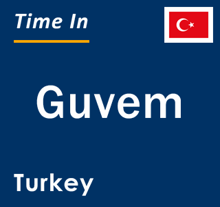 Current local time in Guvem, Turkey