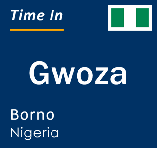 Current local time in Gwoza, Borno, Nigeria