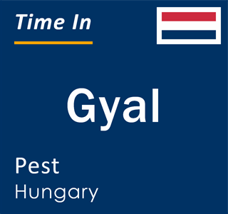 Current time in Gyal, Pest, Hungary