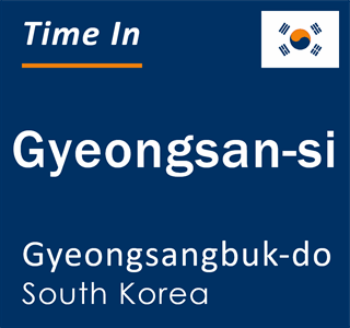 Current local time in Gyeongsan-si, Gyeongsangbuk-do, South Korea