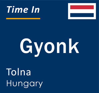 Current local time in Gyonk, Tolna, Hungary
