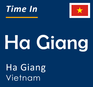 Current time in Ha Giang, Ha Giang, Vietnam
