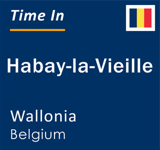 Current local time in Habay-la-Vieille, Wallonia, Belgium