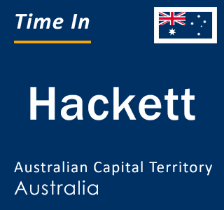 Current local time in Hackett, Australian Capital Territory, Australia