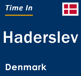 Current local time in Haderslev, Denmark