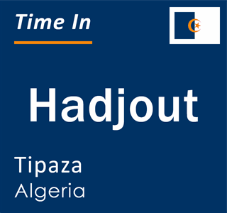 Current local time in Hadjout, Tipaza, Algeria