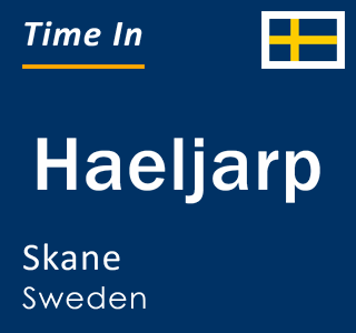 Current local time in Haeljarp, Skane, Sweden