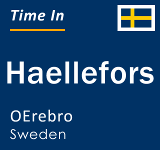 Current local time in Haellefors, OErebro, Sweden