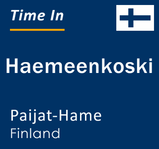Current local time in Haemeenkoski, Paijat-Hame, Finland