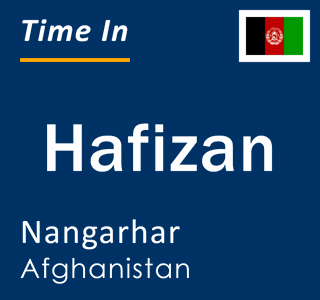 Current local time in Hafizan, Nangarhar, Afghanistan