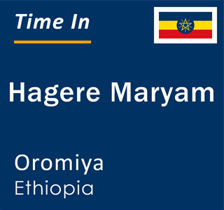 Current local time in Hagere Maryam, Oromiya, Ethiopia