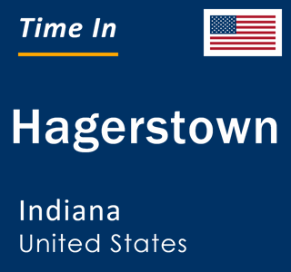 Current local time in Hagerstown, Indiana, United States