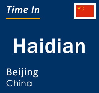 Current local time in Haidian, Beijing, China