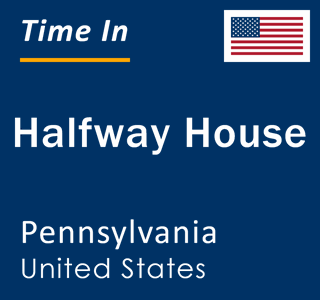 Current local time in Halfway House, Pennsylvania, United States
