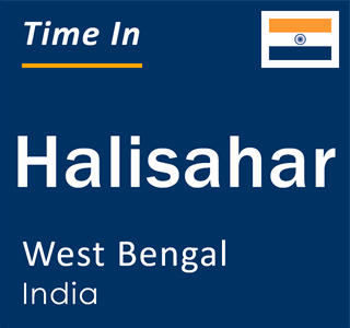 Current local time in Halisahar, West Bengal, India