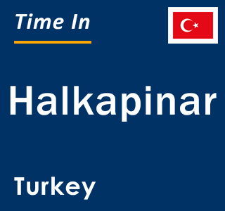 Current local time in Halkapinar, Turkey