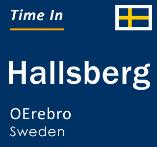 Current local time in Hallsberg, OErebro, Sweden