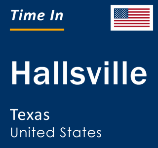 Current local time in Hallsville, Texas, United States