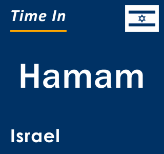 Current local time in Hamam, Israel