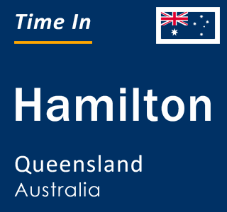 Current local time in Hamilton, Queensland, Australia