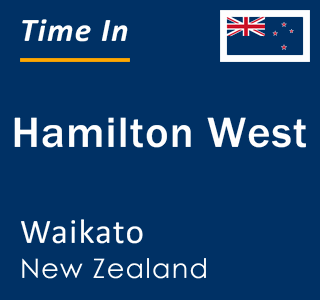 Current local time in Hamilton West, Waikato, New Zealand