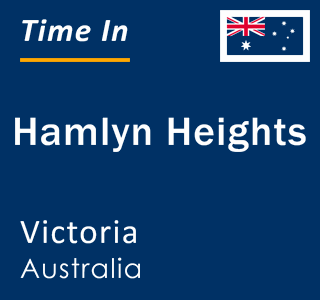 Current local time in Hamlyn Heights, Victoria, Australia
