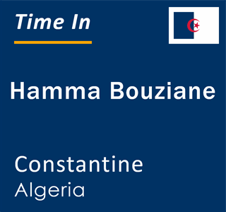 Current local time in Hamma Bouziane, Constantine, Algeria