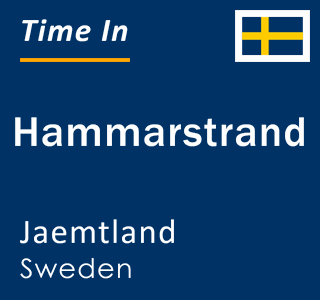 Current local time in Hammarstrand, Jaemtland, Sweden
