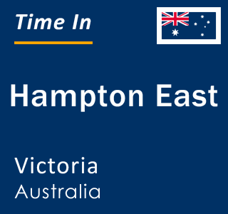 Current local time in Hampton East, Victoria, Australia