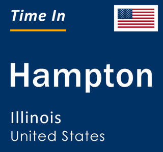 Current local time in Hampton, Illinois, United States