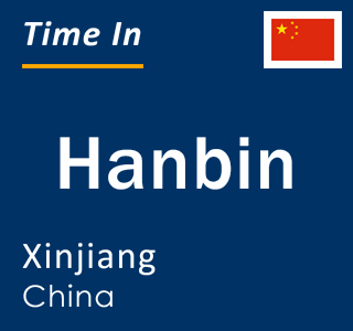 Current local time in Hanbin, Xinjiang, China