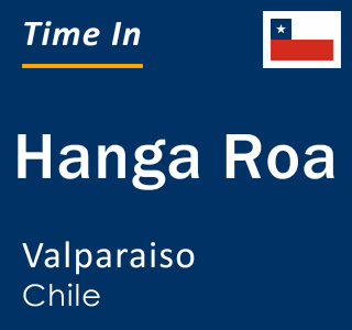 Current local time in Hanga Roa, Valparaiso, Chile